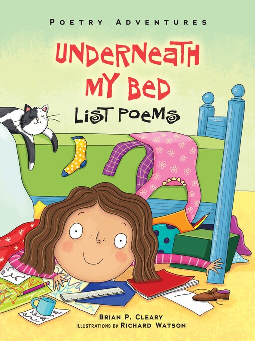 Title details for Underneath My Bed by Brian P. Cleary - Wait list